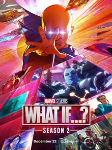 Chuyện Gì Sẽ Xảy Ra Nếu Như ….? - What If...? Season 2  