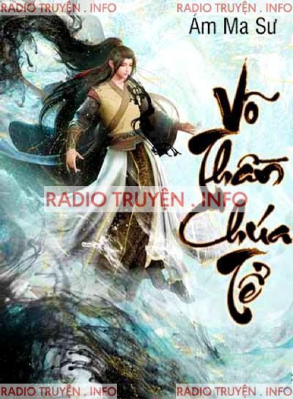 Võ Thần Chúa Tể - Wu Shen Zhu Zai