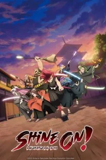 Nổi Loạn! - Shine on! Bakumatsu Bad Boys 