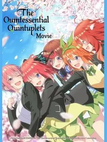 Nhà Có Năm Nàng Dâu (Phim Điện Ảnh) - The Quintessential Quintuplets Movie  